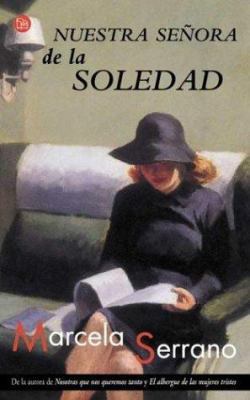 Nuestra Senora de La Soledad (Spanish Edition) [Spanish] 9871106025 Book Cover