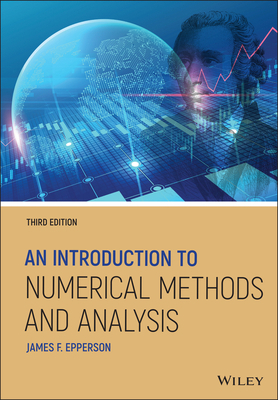 An Introduction to Numerical Methods and Analysis 1119604699 Book Cover