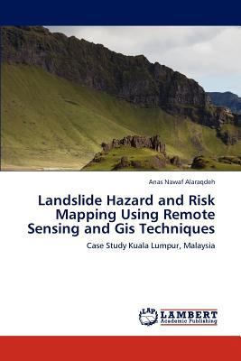 Landslide Hazard and Risk Mapping Using Remote ... 3845472359 Book Cover