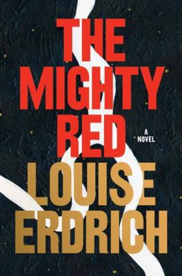 The Mighty Red: A Novel 0063419351 Book Cover