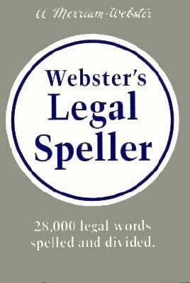 Webster's Legal Speller 0877790388 Book Cover