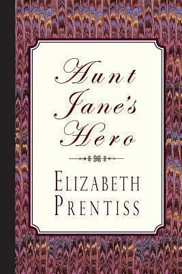 Aunt Jane's Hero 1935626949 Book Cover