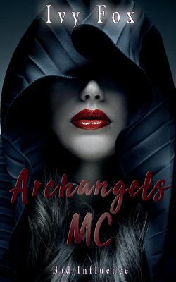 Archangels MC: A Reverse Harem Romance 1721750738 Book Cover