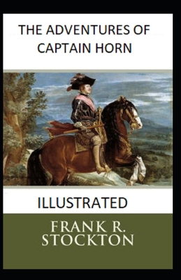 Paperback The Adventures of Captain Horn Illustrated Book