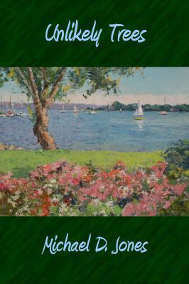 Unlikely Trees 1628281553 Book Cover