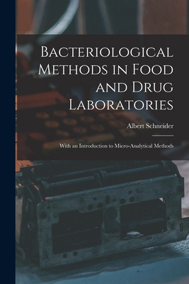 Bacteriological Methods in Food and Drug Labora... 101911066X Book Cover