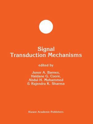 Signal Transduction Mechanisms 1461358337 Book Cover