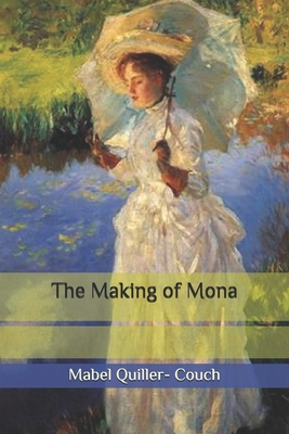 The Making of Mona B086PPHQ98 Book Cover