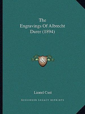 The Engravings Of Albrecht Durer (1894) 1167178696 Book Cover