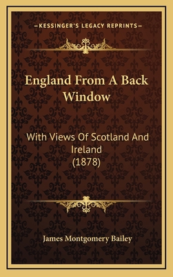 England From A Back Window: With Views Of Scotl... 1165400642 Book Cover