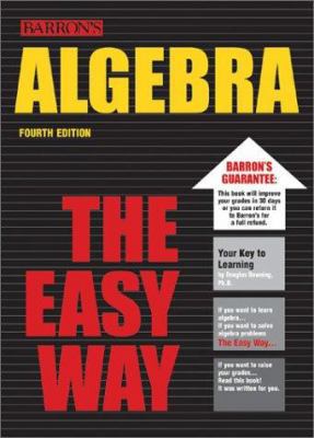 Algebra the Easy Way (Barron's Easy Series) 0764119729 Book Cover