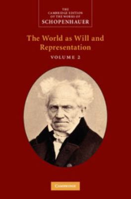 Schopenhauer: The World as Will and Representation 0521870348 Book Cover