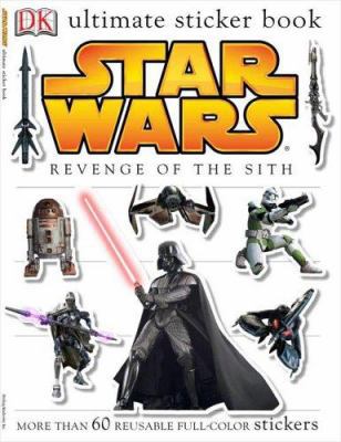 Ultimate Sticker Book: Star Wars: Revenge of th... 075661130X Book Cover