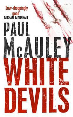 White Devils. Paul McAuley 0743461576 Book Cover