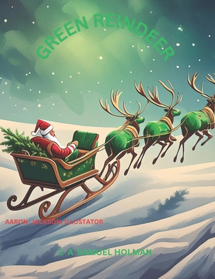 Green Reindeer B0D818FFBG Book Cover