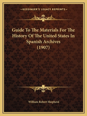 Guide To The Materials For The History Of The U... 116466266X Book Cover