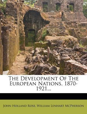 The Development Of The European Nations, 1870-1... 1278724567 Book Cover