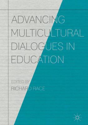 Advancing Multicultural Dialogues in Education 3319605577 Book Cover