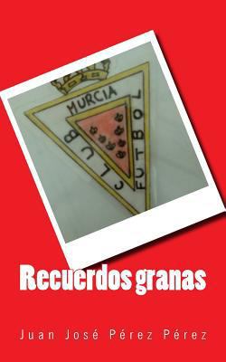 Recuerdos Granas [Spanish] 1725183633 Book Cover