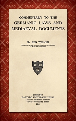 Commentary to the Germanic Laws and Mediaeval D... 1584770058 Book Cover