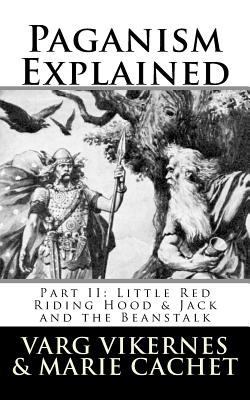 Paganism Explained, Part II: Little Red Riding ... 1981555374 Book Cover