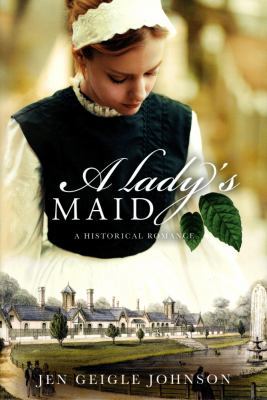 A Lady's Maid: A Historical Romance 152440845X Book Cover