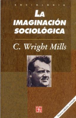 La imaginación sociológica (Spanish Edition) [Spanish] 9681667948 Book Cover