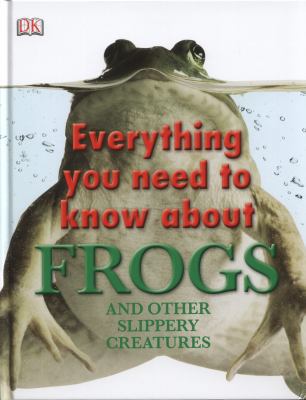 Everything You Need to Know about Frogs. 1405368365 Book Cover