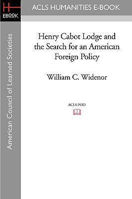 Henry Cabot Lodge and the Search for an America... 1597404225 Book Cover