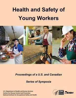 Health and Safety of Young Workers: Proceedings... 149355428X Book Cover