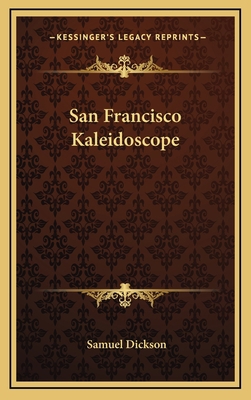 San Francisco Kaleidoscope 1166132994 Book Cover