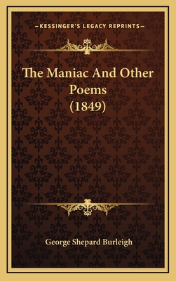 The Maniac and Other Poems (1849) 1164287400 Book Cover