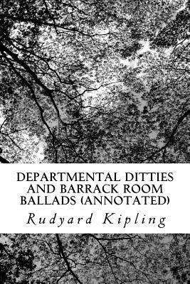 Departmental Ditties and Barrack Room Ballads (... 1539581748 Book Cover
