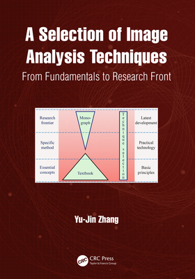 A Selection of Image Analysis Techniques: From ... 1032351160 Book Cover