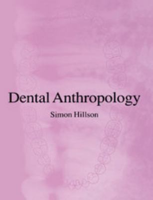 Dental Anthropology 0521564395 Book Cover