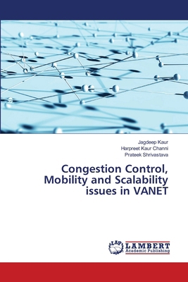 Congestion Control, Mobility and Scalability is... 6204743988 Book Cover