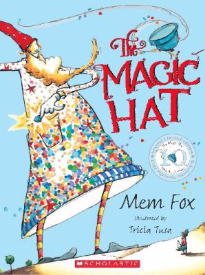 The Magic Hat 10th Anniversary Edition (Magic Hat) 1742834450 Book Cover