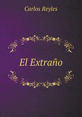 El Extra?o [Spanish] 5519126313 Book Cover