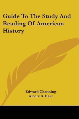 Guide To The Study And Reading Of American History 054845664X Book Cover