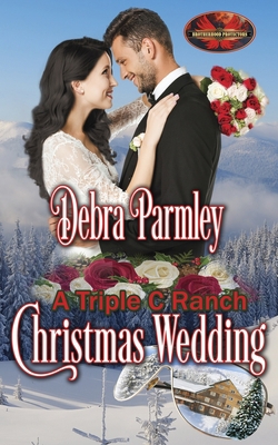 A Triple C Ranch Christmas Wedding: Brotherhood... 1626953007 Book Cover