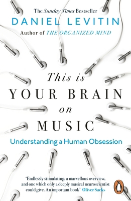 This is Your Brain on Music: Understanding a Hu... 0241987350 Book Cover