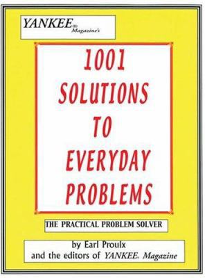 1001 Solutions to Everyday Problems: The Practi... 1578661455 Book Cover