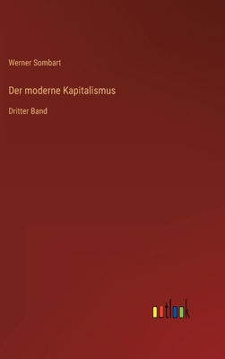 Der moderne Kapitalismus: Dritter Band [German] 3368275593 Book Cover