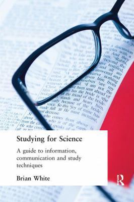 Studying for Science: A Guide to Information, C... 1138421472 Book Cover