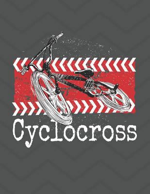 Cyclocross Notebook - College Ruled 1723864943 Book Cover