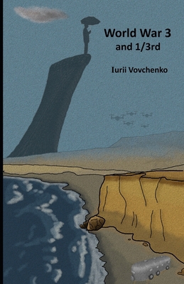 World War 3 and 1/3rd B0924B5ZYP Book Cover