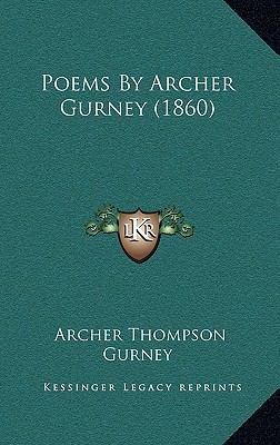 Poems By Archer Gurney (1860) 1165685957 Book Cover