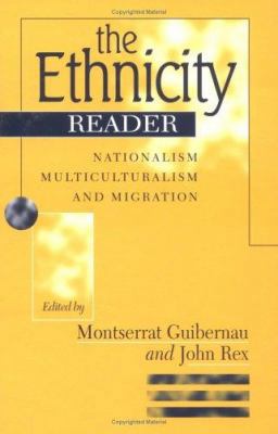 The Ethnicity Reader: Nationalism, Multicultura... 0745619223 Book Cover