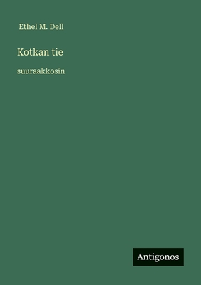 Kotkan tie: suuraakkosin [Finnish] 3388088675 Book Cover
