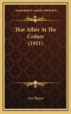 That Affair At The Cedars (1921) 1165210215 Book Cover